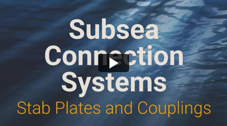 Watch Subsea Connection Systems: Stab Plates and Quick Couplings