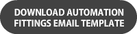 Download Automation Fittings Email Template