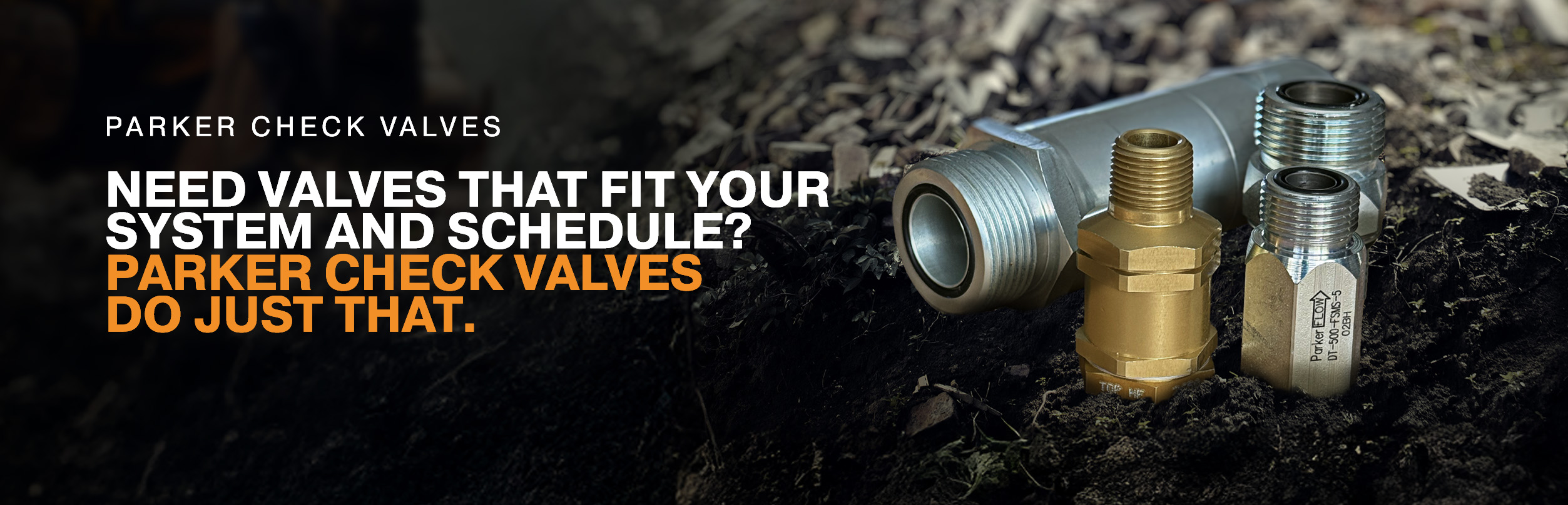 Need Valves That Fit Your System and Schedule? Parker Check Valves Do Just That.